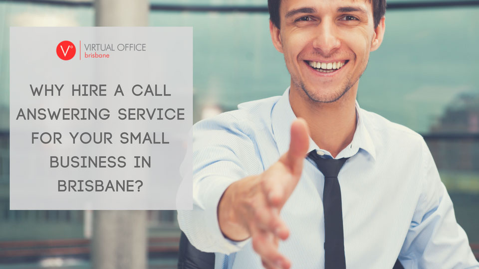 Why Hire a Call Answering Service for Your Small Business in Brisbane?
