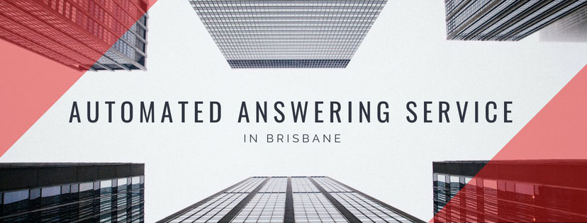 Automated Answering Service in Brisbane