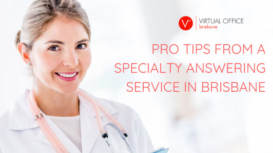 Pro Tips from a Specialty Answering Service in Brisbane